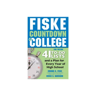 Fiske Countdown to College - 2nd Edition by Edward Fiske & Bruce Hammond (Paperback)