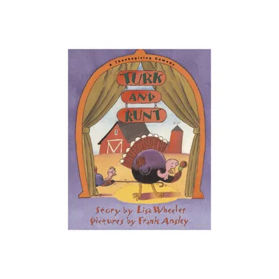 Turk and Runt - by Lisa Wheeler (Paperback)