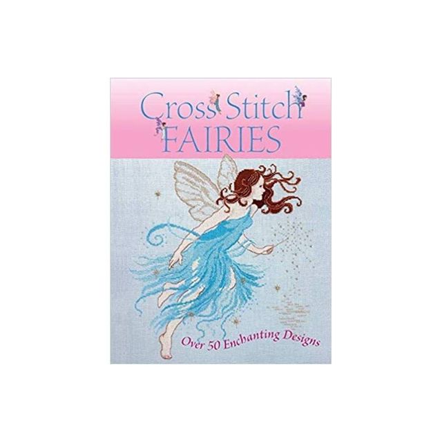 Cross Stitch Fairies - by Various (Paperback)