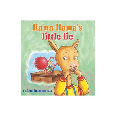 Llama Llamas Little Lie - by Anna Dewdney & Reed Duncan (Hardcover)