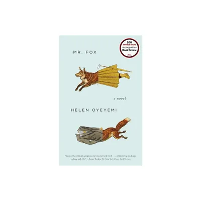 Mr. Fox - by Helen Oyeyemi (Paperback)