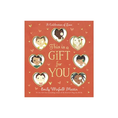 This Is a Gift for You - by Emily Winfield Martin (Board Book)