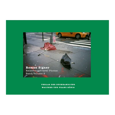 Roman Signer: Travel Photos 1991-2022 - by Stephan Kunz & Aleksandra Signer & Peter Zimmermann (Paperback)