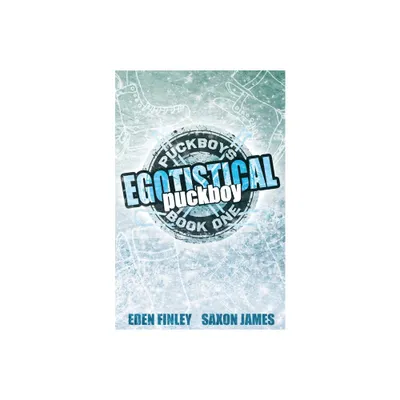 Egotistical Puckboy Special Edition - by Eden Finley & Saxon James (Paperback)