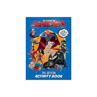 DC League of Super-Pets: The Official Activity Book (DC League of Super-Pets Movie) - by Rachel Chlebowski (Paperback)