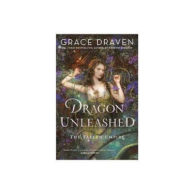 Dragon Unleashed - (Fallen Empire) by Grace Draven (Paperback)