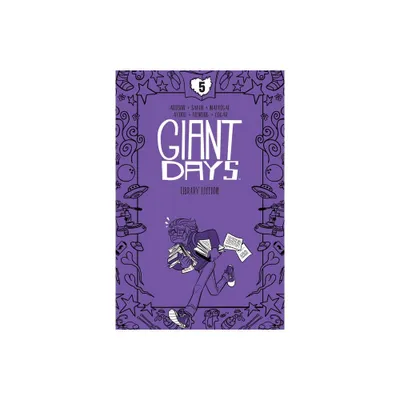 Giant Days Library Edition Vol. 5 - by John Allison (Hardcover)