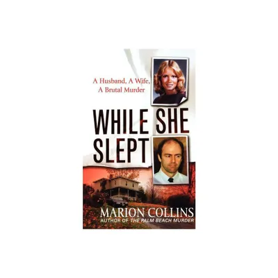 While She Slept - by Marion Collins & Collins (Paperback)