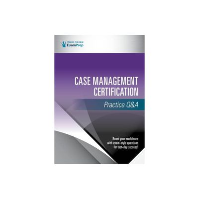 Case Management Certification Practice Q&A - by Springer Publishing Company (Paperback)