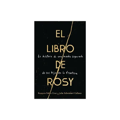 Book of Rosy, The - El libro de Rosy (Spanish edition) - by Rosayra Pablo Cruz (Paperback)