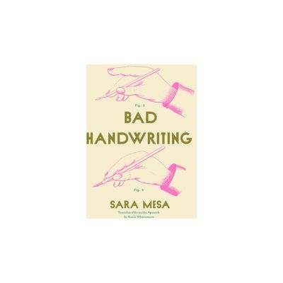 Bad Handwriting - (Spanish Literature) by Sara Mesa (Paperback)