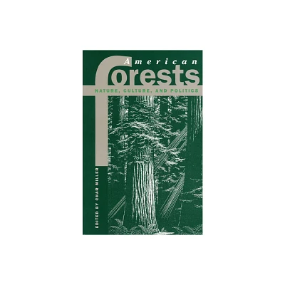 American Forests - (Development of Western Resources (Paperback)) by Char Miller (Paperback)