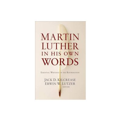 Martin Luther in His Own Words - Annotated (Paperback)