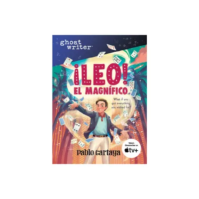 Leo El Magnifico - (Ghostwriter) by Pablo Cartaya (Paperback)