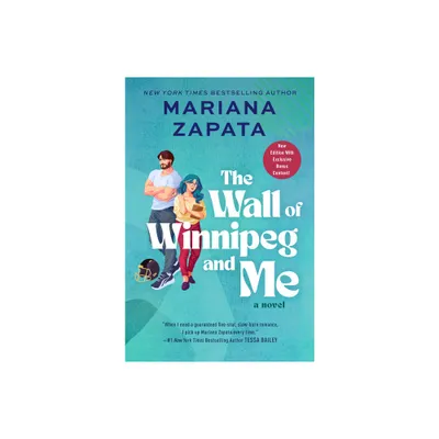 The Wall of Winnipeg and Me - by Mariana Zapata (Paperback)