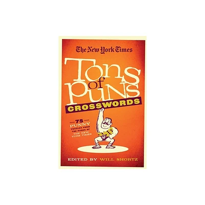 The New York Times Tons of Puns Crosswords - by Will Shortz (Paperback)