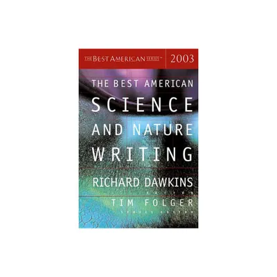 The Best American Science and Nature Writing 2003 - by Richard Dawkins & Tim Folger (Paperback)