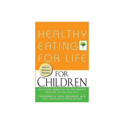 Healthy Eating for Life for Children - (Paperback)