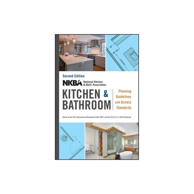 Nkba Kitchen and Bathroom Planning Guidelines with Access Standards - 2nd Edition (Spiral Bound)