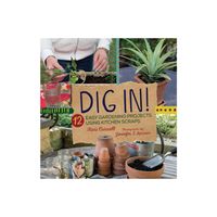 Dig In! - by Kari Cornell (Paperback)