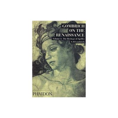 Gombrich on the Renaissance Volume III - by Leonie Gombrich (Paperback)