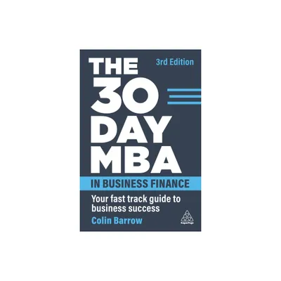 The 30 Day MBA in Business Finance - 3rd Edition by Colin Barrow (Paperback)