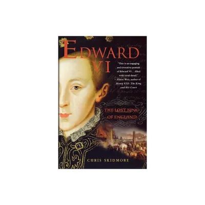 Edward VI - by Chris Skidmore (Paperback)