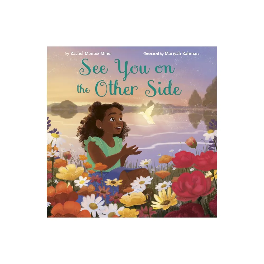 See You on the Other Side - by Rachel Montez Minor (Hardcover)