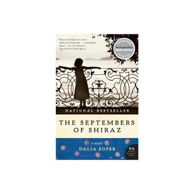 The Septembers of Shiraz - by Dalia Sofer (Paperback)