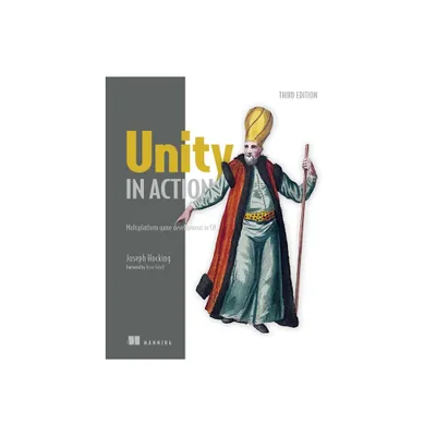 Unity in Action, Third Edition - 3rd Edition by Joe Hocking (Paperback)