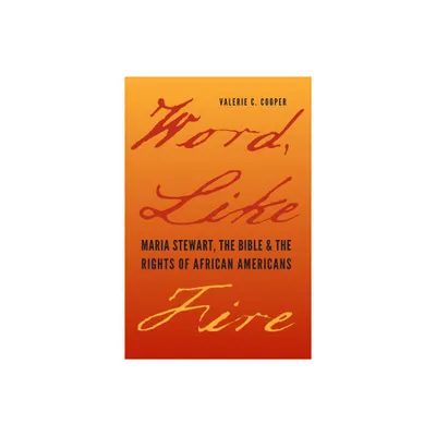 Word, Like Fire - (Carter G. Woodson Institute) by Valerie C Cooper (Paperback)