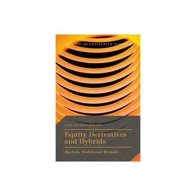 Equity Derivatives and Hybrids - (Applied Quantitative Finance) by Oliver Brockhaus (Hardcover)