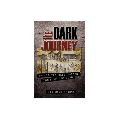 The Dark Journey - by Hoa Minh Truong & Minh Hoa Truong (Paperback)