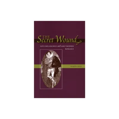 The Secret Wound - Annotated by Marion A Wells (Hardcover)