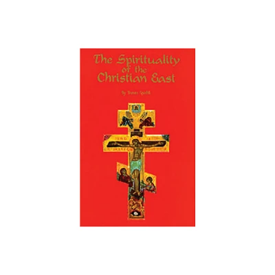 The Spirituality of the Christian East - (Cistercian Studies) by Thomas Spidlik & Tombais Ispidlbik & Tomas Spidlik (Paperback)