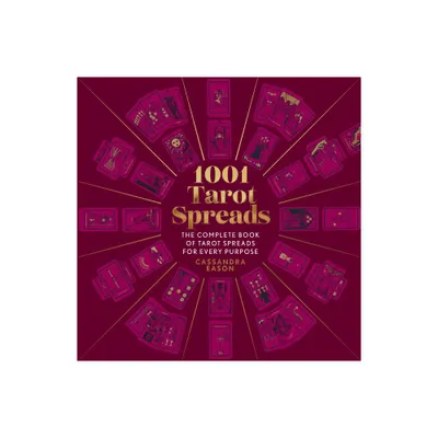 1001 Tarot Spreads - by Cassandra Eason (Hardcover)