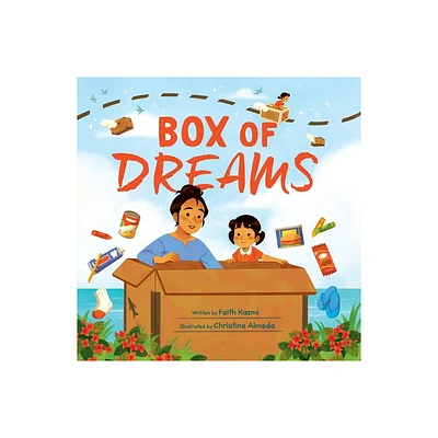 Box of Dreams - by Faith Kazmi (Hardcover)