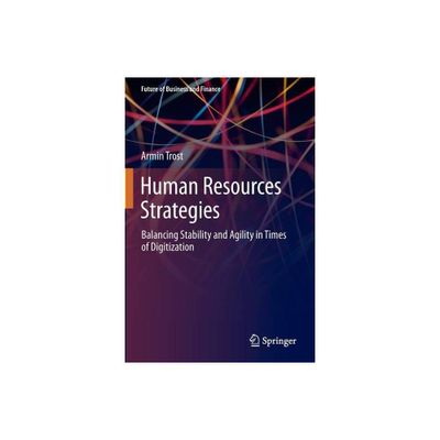 Human Resources Strategies - (Future of Business and Finance) by Armin Trost (Paperback)