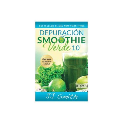 Depuracin Smoothie Verde 10/ 10-Day Green Smoothie Cleanse (Paperback) (J. J. Smith)