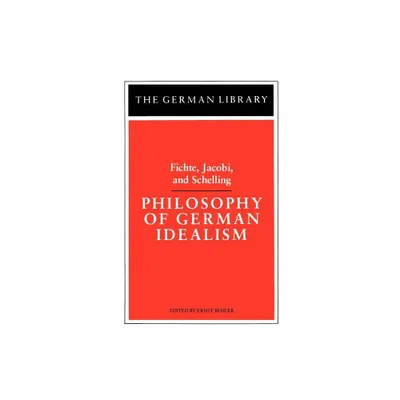 Philosophy of German Idealism - (German Library) by Ernst Behler (Paperback)