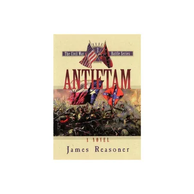 Antietam - (Civil War Battle) by James Reasoner (Hardcover)