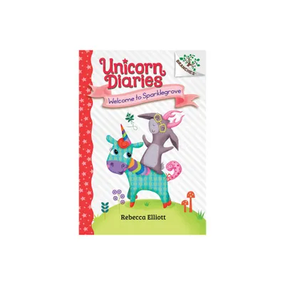 Welcome to Sparklegrove: A Branches Book (Unicorn Diaries #8