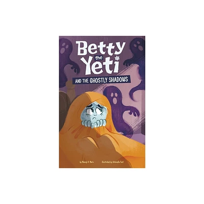 Betty the Yeti and the Ghostly Shadows