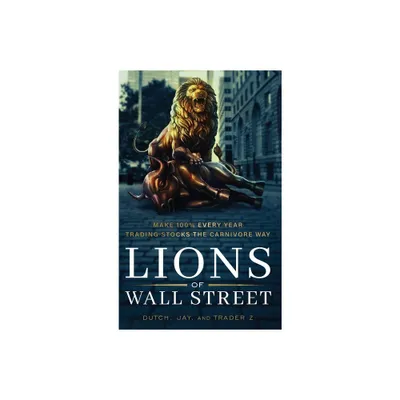 Lions of Wall Street - by Jay & Trader Z & Dutch (Hardcover)