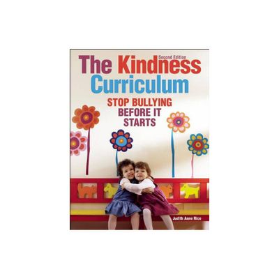 The Kindness Curriculum - 2nd Edition by Judith Anne Rice (Paperback)