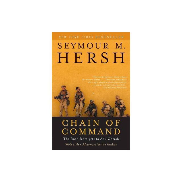 Chain of Command - by Seymour M Hersh (Paperback)