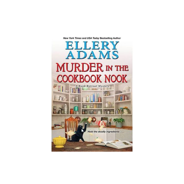 Murder in the Cookbook Nook - (Book Retreat Mystery) by Ellery Adams (Paperback)