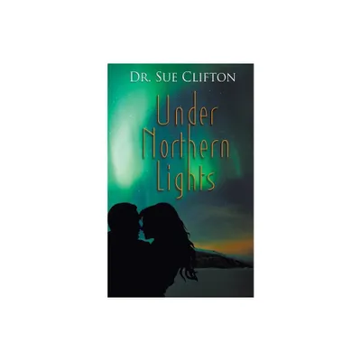 Under Northern Lights - (Daughters of Parrish Oaks) by Clifton (Paperback)