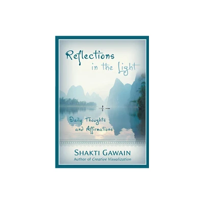 Reflections in the Light - by Shakti Gawain (Paperback)