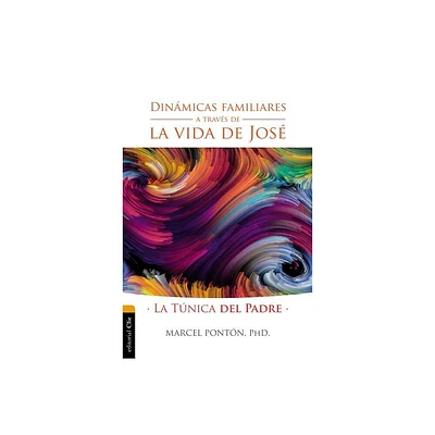 Dinmicas Familiares a Travs de la Vida de Jos - by Marcel Pontn (Paperback)